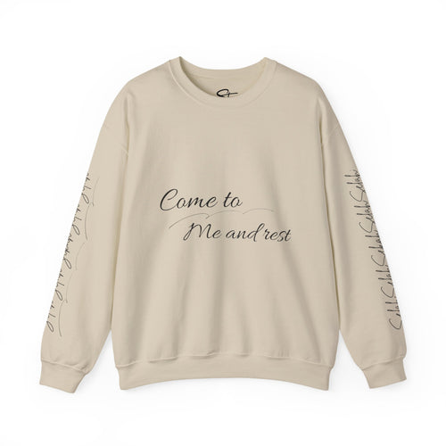 Come to Me and Rest Crewneck Sweatshirt — Minimal Script Comfort Pullover