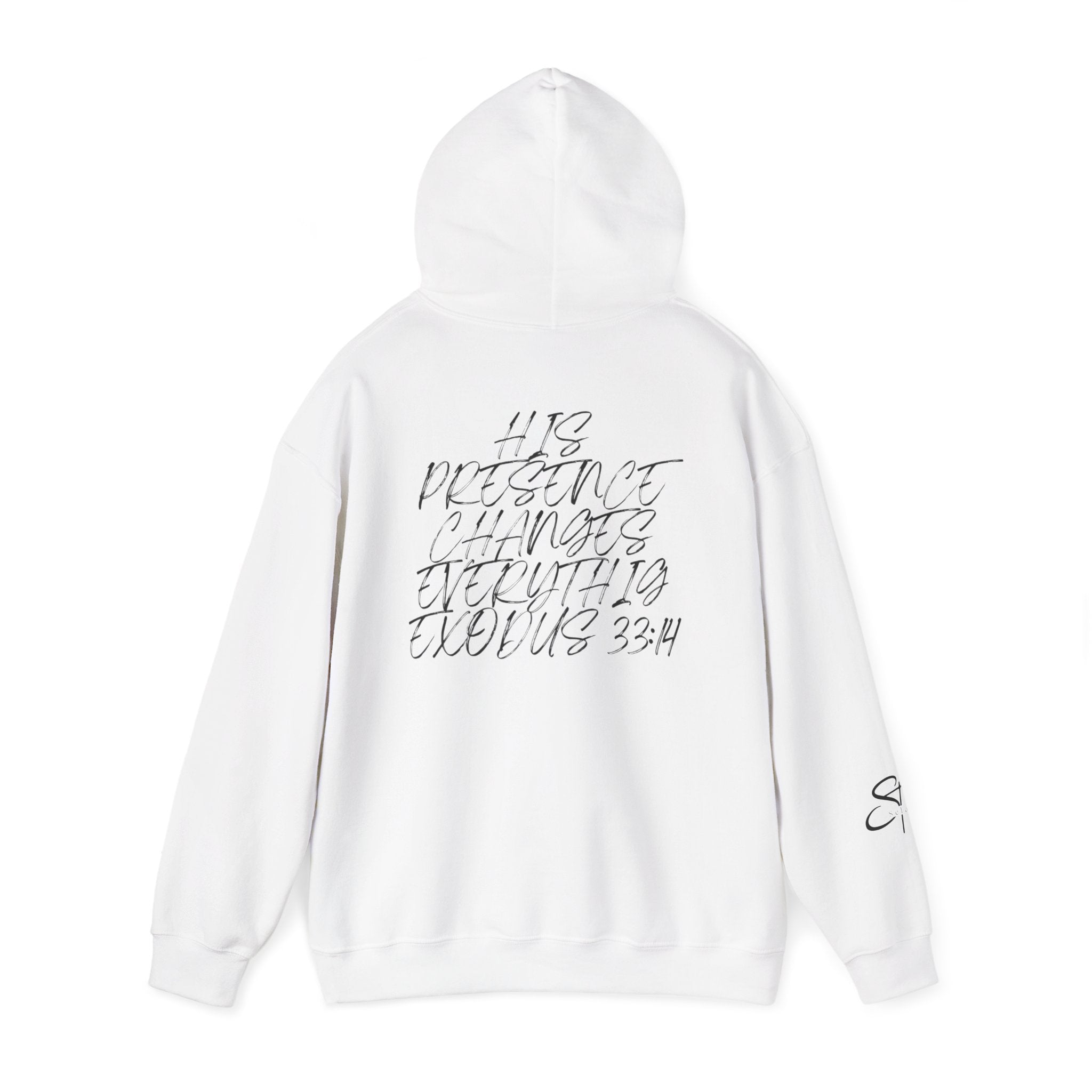 Hoodie — 'Presence Changes Everything' Script Inspirational Pullover (Exodus 33:14)