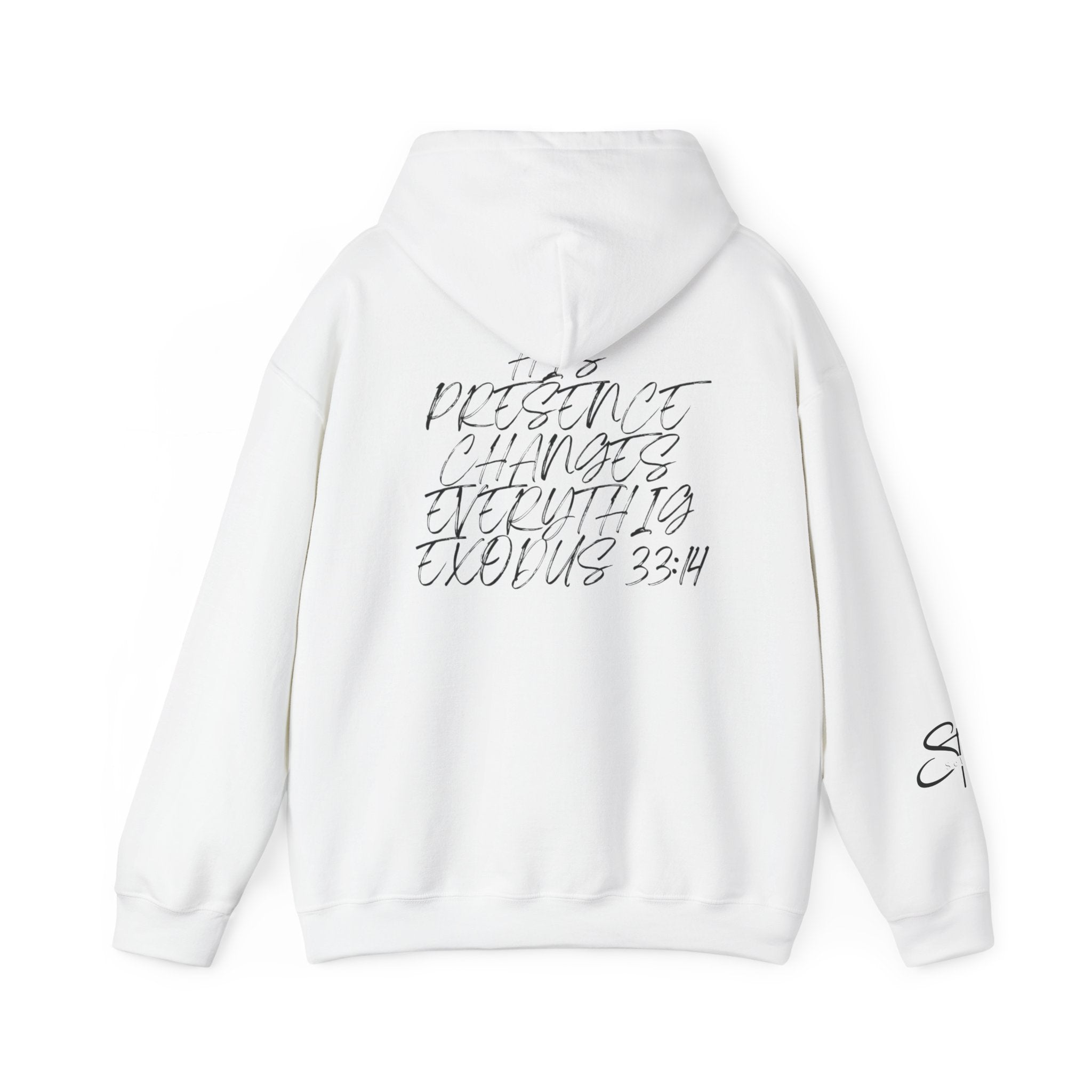 Hoodie — 'Presence Changes Everything' Script Inspirational Pullover (Exodus 33:14)