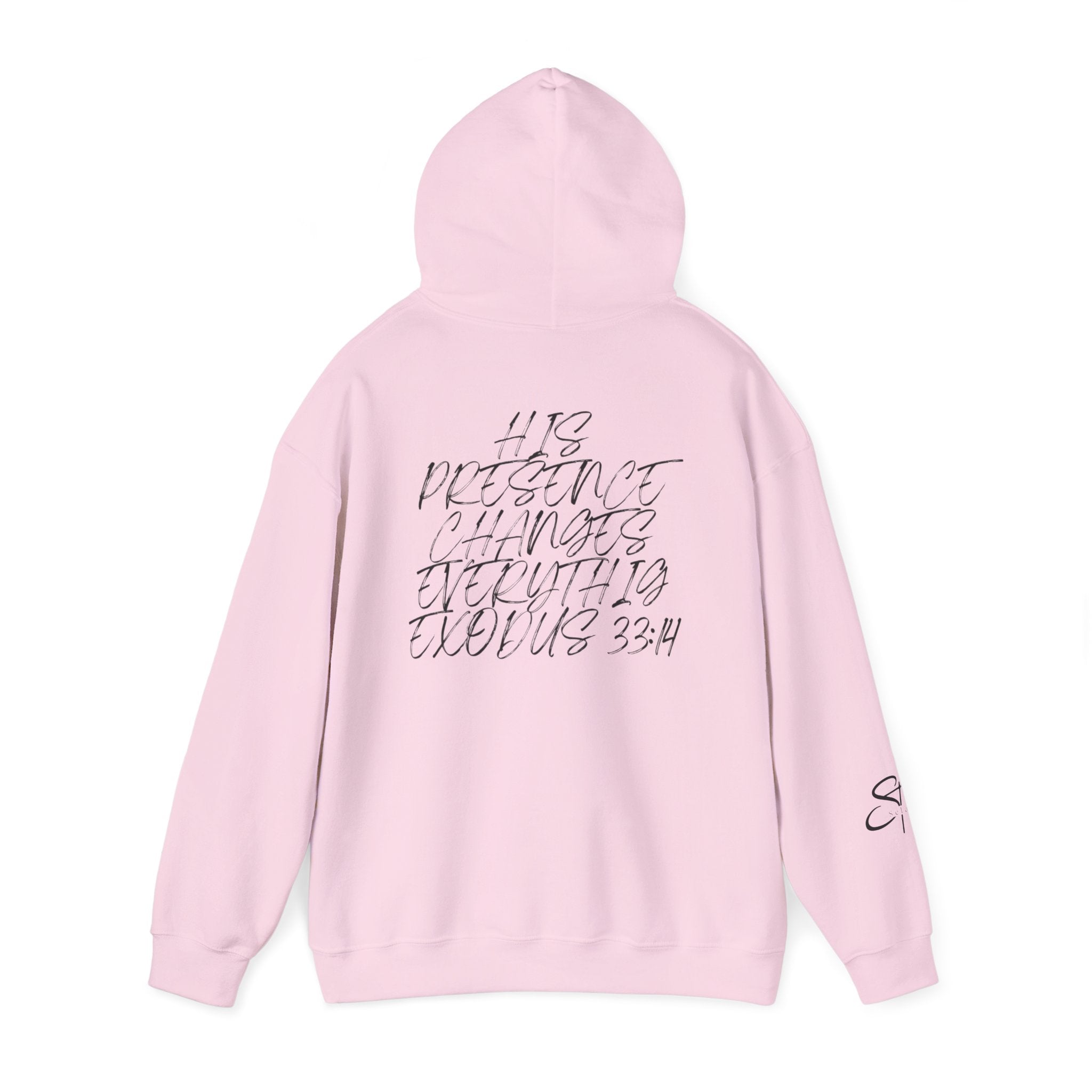 Hoodie — 'Presence Changes Everything' Script Inspirational Pullover (Exodus 33:14)